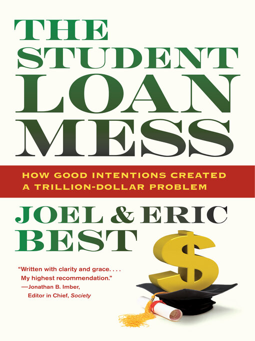 Title details for The Student Loan Mess by Joel Best - Available